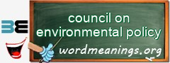 WordMeaning blackboard for council on environmental policy